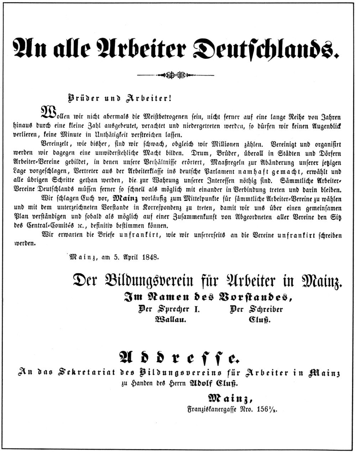 Flugblatt des Arbeiterbildungsvereins Mainz vom 5.4.1848, unterzeichnet von Adolf Cluss, Zimmermann aus Heilbronn (Mainzer Zeitung Nr. 102 vom 11. April 1848) Flugblatt des Arbeiterbildungsvereins Mainz vom 5.4.1848, unterzeichnet von Adolf Cluss, Zimmermann aus Heilbronn (Mainzer Zeitung Nr. 102 vom 11. April 1848)
