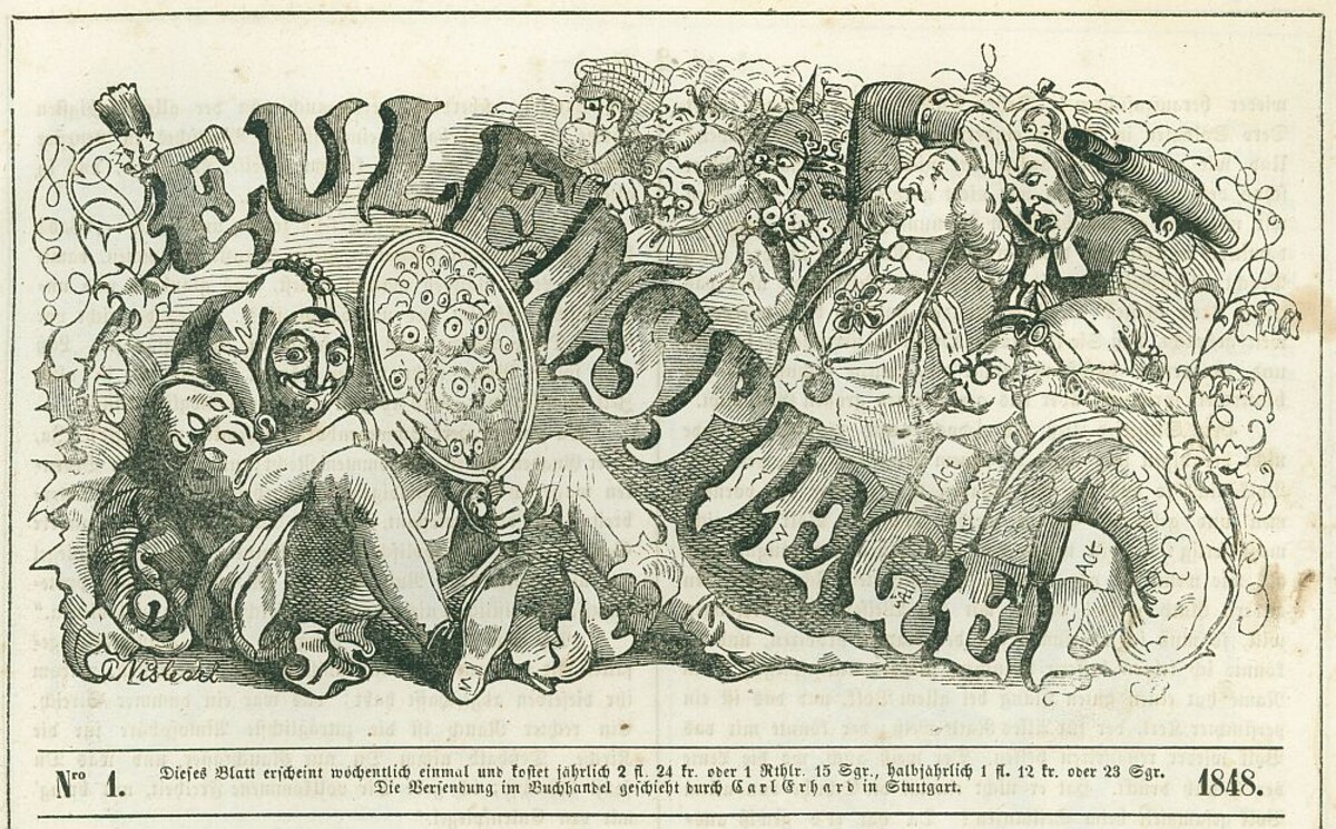 Eulenspiegel. Ein Volks-, Witz- und Carricaturen-Blatt. Redigirt von Ludwig Pfau. Kopf: Eulenspiegel Nr. 18, 28.04.1849, S. 69 (Foto Stadtarchiv Heilbronn) Eulenspiegel. Ein Volks-, Witz- und Carricaturen-Blatt. Redigirt von Ludwig Pfau. Kopf: Eulenspiegel Nr. 18, 28.04.1849, S. 69 (Foto Stadtarchiv Heilbronn)