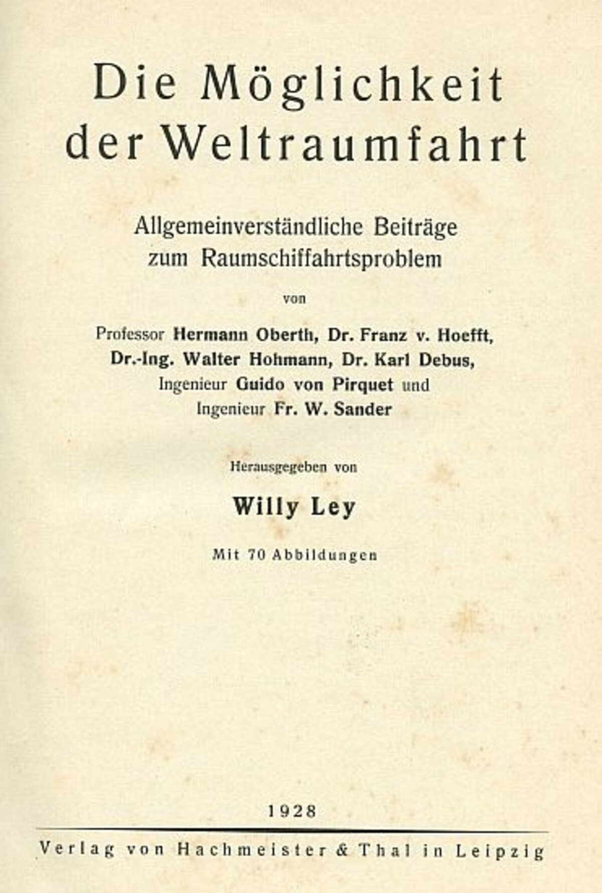 Aus dem Bellinger-Archiv: "Die Möglichkeit der Weltraumfahrt" von 1928 (Stadtarchiv Heilbronn) Aus dem Bellinger-Archiv: "Die Möglichkeit der Weltraumfahrt" von 1928
(Stadtarchiv Heilbronn)