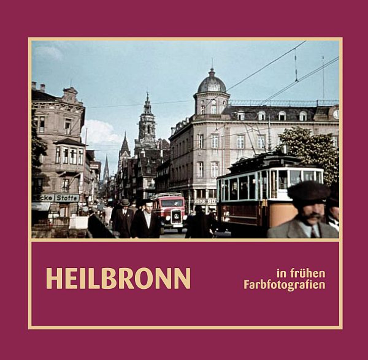 KR 55 Heilbronn in frühen Farbfotografien KR 55 Heilbronn in frühen Farbfotografien